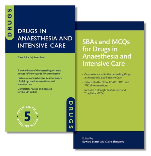 Book cover of: Drugs in Anaesthesia and Intensive Care and SBAs and MCQs for Drugs in Anaesthesia and Intensive Care Pack