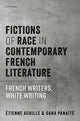 Book cover of: Fictions of Race in Contemporary French Literature. By: Ã%tienne Achille
