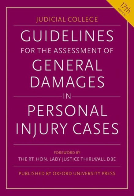 Book cover of: Guidelines for the Assessment of General Damages in Personal Injury Cases. By: Judicial Judicial College