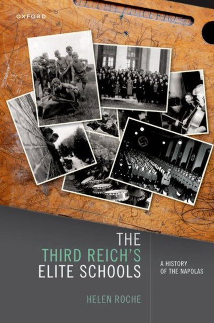 Book cover of: Third Reich's Elite Schools. By: Helen Roche