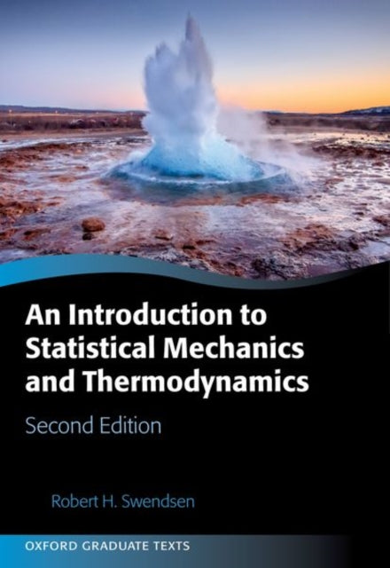 Book cover of: Introduction to Statistical Mechanics and Thermodynamics. By: Robert H. Swendsen