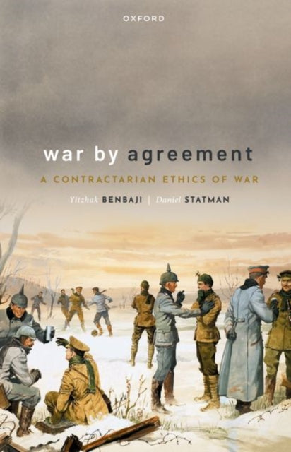 Book cover of: War by Agreement. By: Yitzhak Benbaji