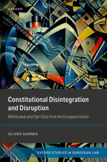 Book cover of: Constitutional Disintegration and Disruption