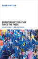 Book cover of: European Integration Since the 1920s. By: Mark Hewitson