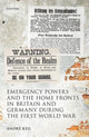 Book cover of: Emergency Powers and the Home Fronts in Britain and Germany during the First World War. By: André Keil