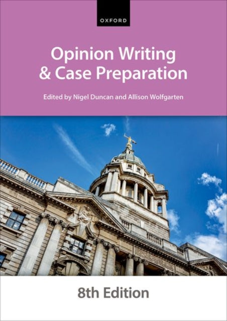 Book cover of: Opinion Writing and Case Preparation. By: Nigel Duncan