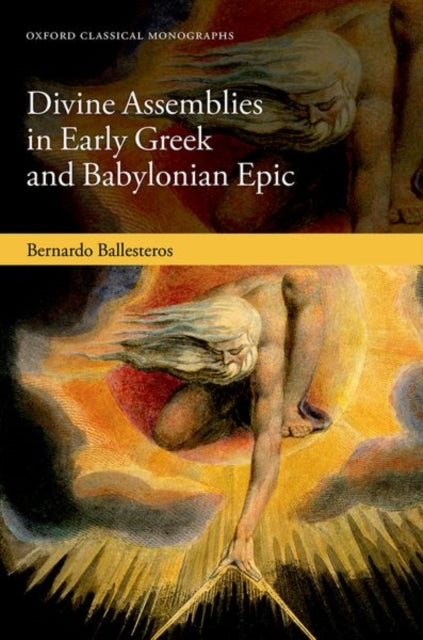 Book cover of: Divine Assemblies in Early Greek and Babylonian Epic. By: Bernardo Ballesteros