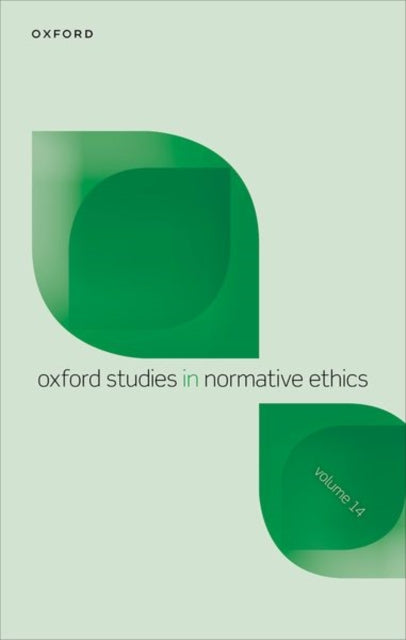 Book cover of: Oxford Studies in Normative Ethics Volume 14. By: Mark Timmons