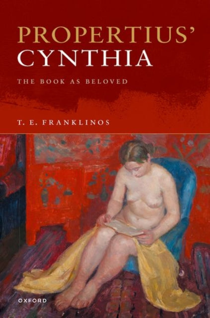 Book cover of: Propertius’ Cynthia. By: T. E. Franklinos