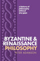 Book cover of: Byzantine and Renaissance Philosophy