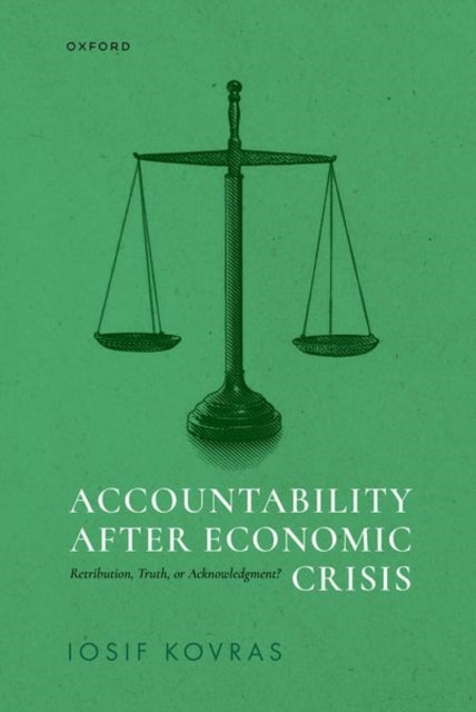 Book cover of: Accountability after Economic Crisis. By: Iosif Kovras