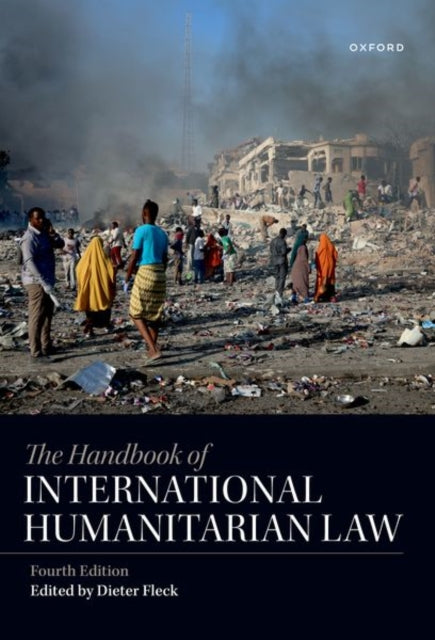 Book cover of: Handbook of International Humanitarian Law. By: Dieter Fleck