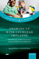 Book cover of: Growing Up with Cochlear Implants