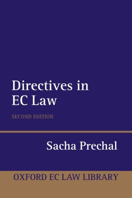 Book cover of: Directives in EC Law. By: Sacha Prechal