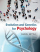 Book cover of: Evolution and Genetics for Psychology. By: Daniel Nettle
