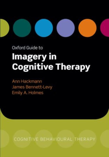 Book cover of: Oxford Guide to Imagery in Cognitive Therapy