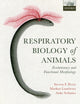 Book cover of: Respiratory Biology of Animals. By: Steven F. Perry