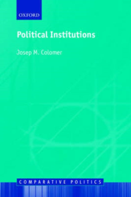 Book cover of: Political Institutions. By: Josep H. Colomer