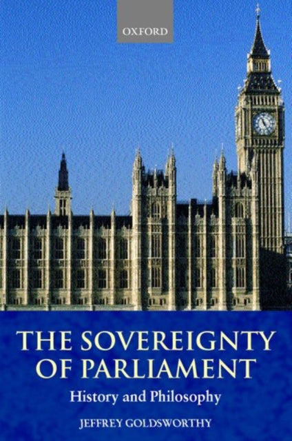 Book cover of: Sovereignty of Parliament. By: Jeffrey Goldsworthy
