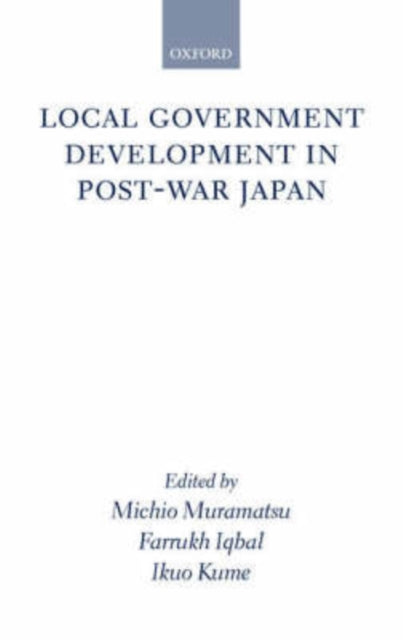 Book cover of: Local Government Development in Post-war Japan