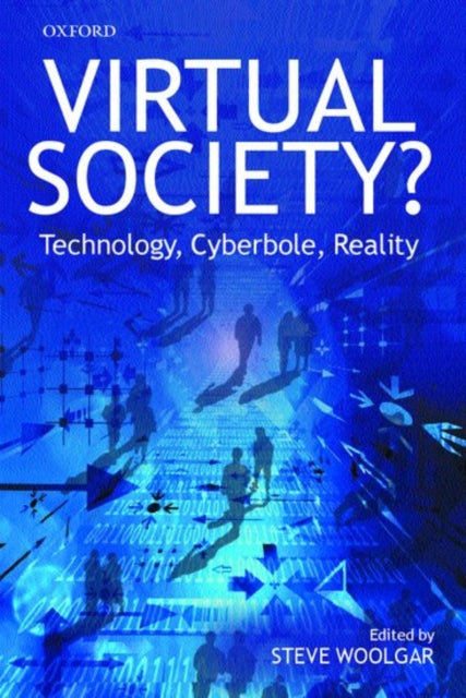 Book cover of: Virtual Society?. By: Steve Woolgar