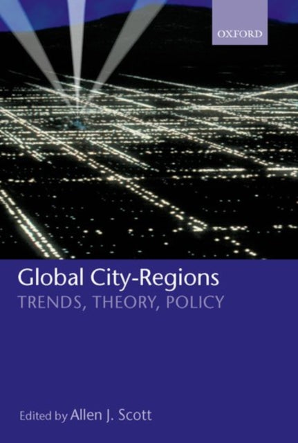 Book cover of: Global City-Regions. By: Allen J. Scott