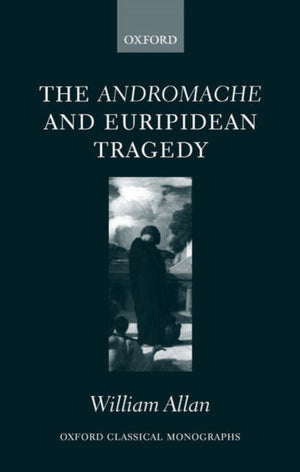 The Andromache and Euripidean Tragedy