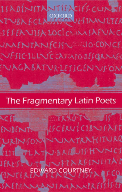 Book cover of: Fragmentary Latin Poets. By: Edward Courtney