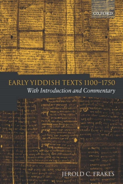 Book cover of: Early Yiddish Texts 1100-1750. By: Jerold C. Frakes