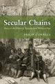 Book cover of: Secular Chains. By: Philip Connell