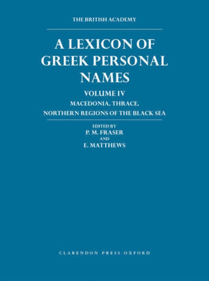 Lexicon of Greek Personal Names Volume IV
