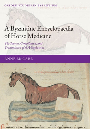 Byzantine Encyclopaedia of Horse Medicine