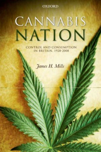 Book cover of: Cannabis Nation. By: James H. Mills