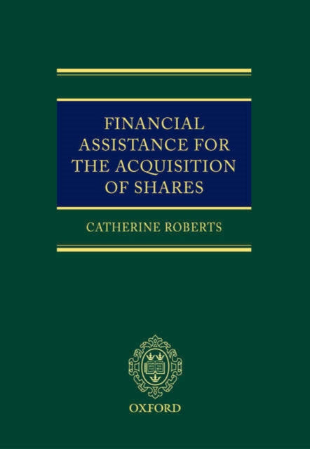 Book cover of: Financial Assistance for the Acquisition of Shares. By: Catherine Roberts