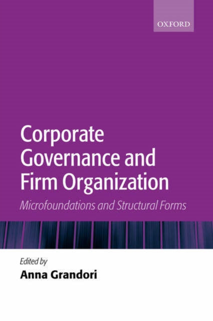 Book cover of: Corporate Governance and Firm Organization. By: Anna Grandori