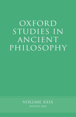 Oxford Studies in Ancient Philosophy XXIX