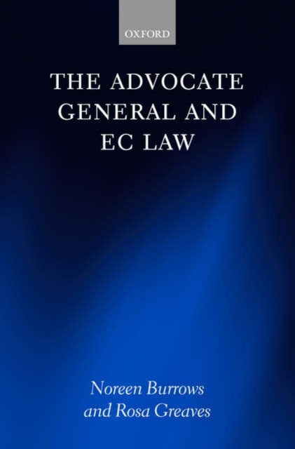 Book cover of: Advocate General and EC Law. By: Noreen Burrows