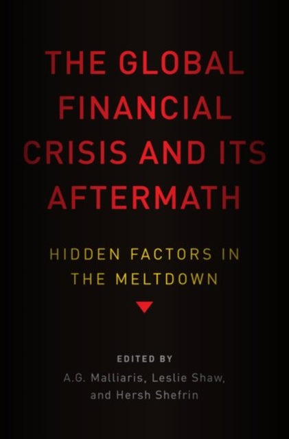 The Global Financial Crisis and Its Aftermath