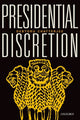 Book cover of: Presidential Discretion. By: Debtoru Chatterjee