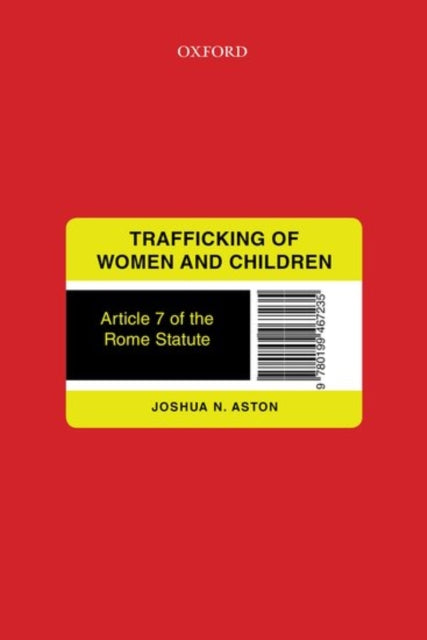 Book cover of: Trafficking of Women and Children. By: Joshua N. Aston