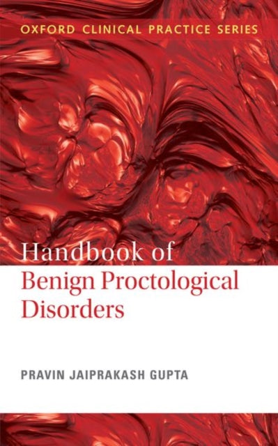 Book cover of: Handbook of Benign Proctological Disorders. By: Pravin Jaiprakash Gupta