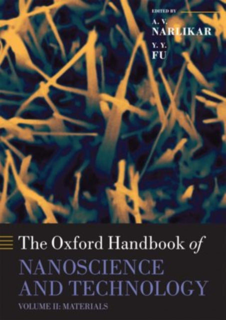 Book cover of: Oxford Handbook of Nanoscience and Technology. By: A. V. Narlikar