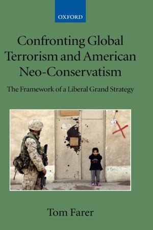 Confronting Global Terrorism and American Neo-Conservatism