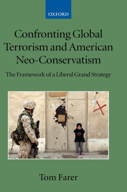 Confronting Global Terrorism and American Neo-Conservatism
