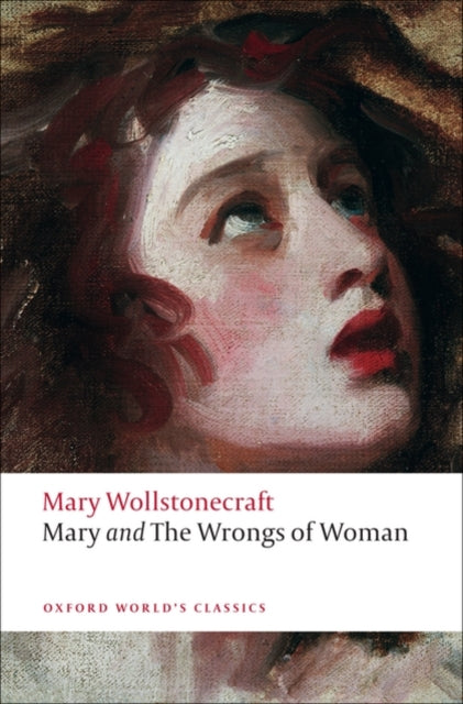Mary and The Wrongs of Woman 9780199538904 Mary Wollstonecraft