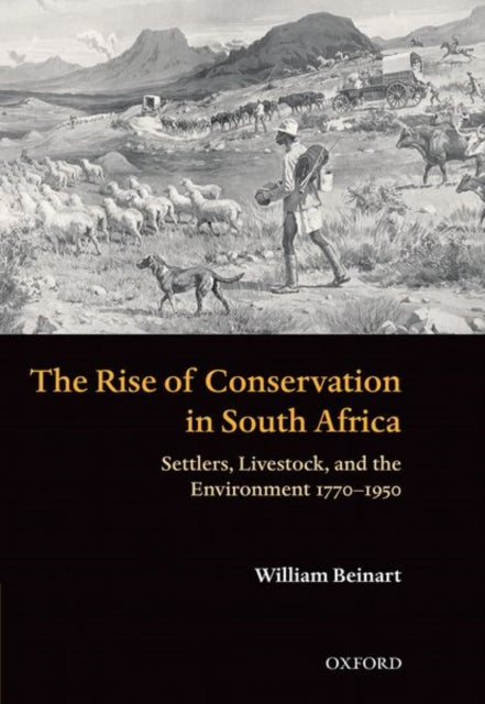 Book cover of: Rise of Conservation in South Africa. By: William Beinart