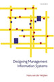 Book cover of: Designing Management Information Systems. By: Johannes Govardus Maria van der Heijden