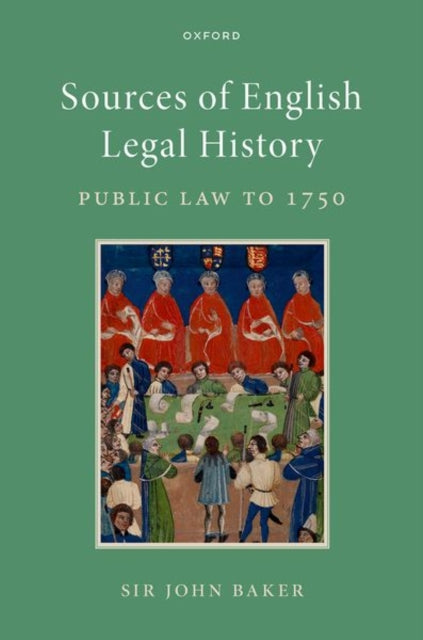 Book cover of: Sources of English Legal History. By: John Baker