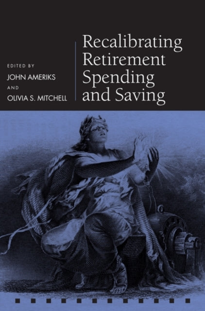 Book cover of: Recalibrating Retirement Spending and Saving