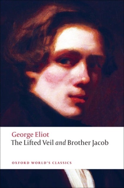 Book cover of: Lifted Veil, and Brother Jacob. By: George Eliot